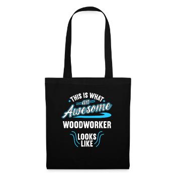 This Is What An Awesome Woodworker Looks Like - Tote Bag - black - Front