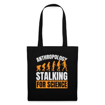 Anthropology Stalking for Science Anthropolo - Tote Bag - black - Front
