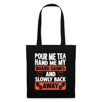 Versez-moi du thé Donnez-moi mon joueur de jeux de société - Sac en tissu - noir - Devant