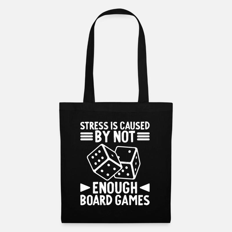 Stressed Is Caused By Not Enough Board Games Dice - Stoffbeutel - Schwarz