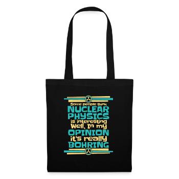 Physics Phyiker Nuclear Physics - Tote Bag - black - Front