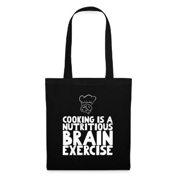 Cooking is a nutritious brain exercise - Tote Bag - black - Front