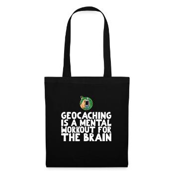 Geocaching is a mental workout for the brain - Tote Bag - black - Front