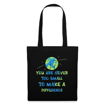 You Are Never Too Small To Make A Difference - Tote Bag - black - Front