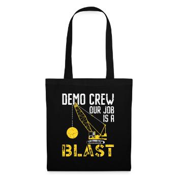 Équipe de démonstration Notre travail est une explosion Démolition de maison - Sac en tissu - noir - Devant