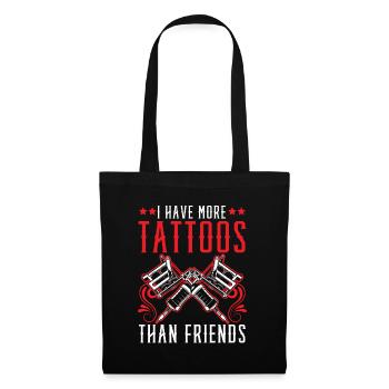 I have more tattoos than friends tattoo Tatt - Tote Bag - black - Front