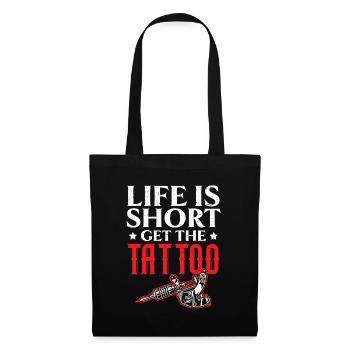 Life is Short Get the Tattoo Tattoo - Tote Bag - black - Front