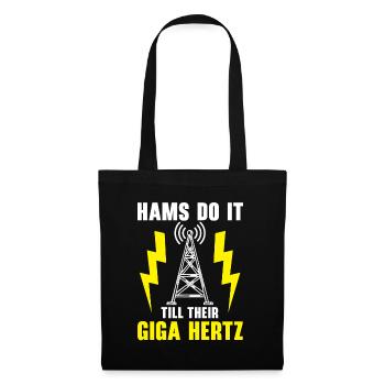 Hams Do It Till Their Giga Hertz Ham Radio - Stoffbeutel - Schwarz - Vorne
