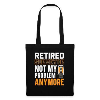 Arpenteur à la retraite pas mon problème - Sac en tissu - noir - Devant