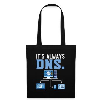It's Always DNS Information Technology - Tote Bag - black - Front