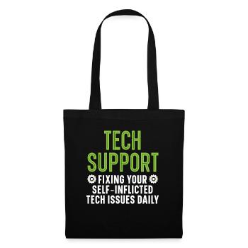 Tech Support Fixing Your Tech Issues Daily - Stoffbeutel - Schwarz - Vorne