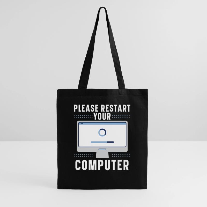 Please Restart Your Computer Coding Tech Support Tote Bag