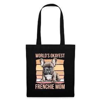 The most okay Frenchie mom in the world - Tote Bag - black - Front