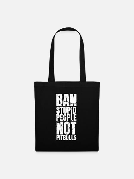 Pitbull Pitbull Verbot - Stoffbeutel - Schwarz