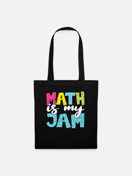 Mathelehrer Mathe Lehrer Lustig Math Is My Jam - Stoffbeutel - Schwarz