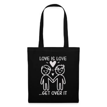 Love is Love get over it - Supportive LGBT+ - Stoffbeutel - Schwarz - Vorne