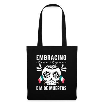 Embrancing Mexico Dia De Muertos - Tote Bag - black - Front
