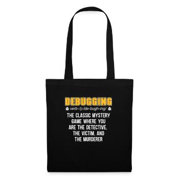 Developer Coder Programmer Funny Debugging - Tote Bag - black - Front