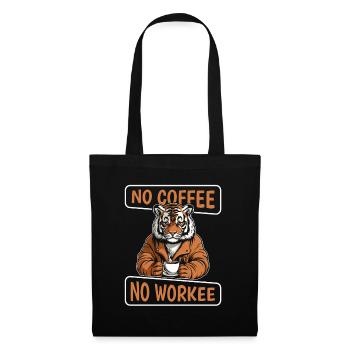 Kaffee Cafe Tiger No Coffee No Workee - Tote Bag - black - Front