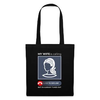 Épouse Appeler, Humour Répondre - Relation - Sac en tissu - noir - Devant