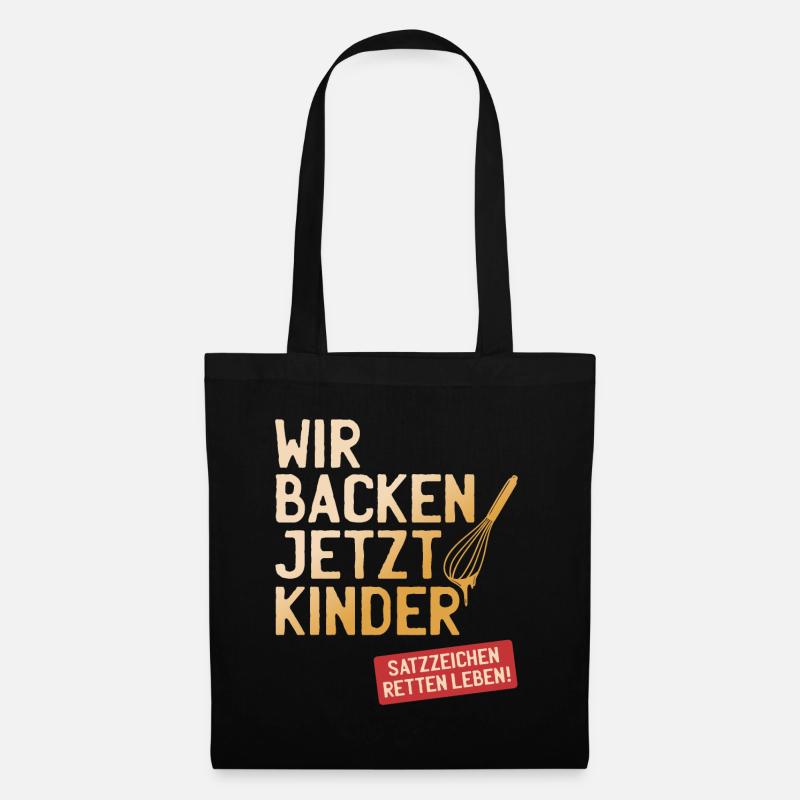 Wir Backen Jetzt Kinder Satzzeichen Retten Leben - Stoffbeutel - Schwarz