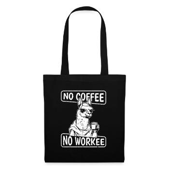 Kaffee Cafe Lama No Coffee No Workee - Tote Bag - black - Front