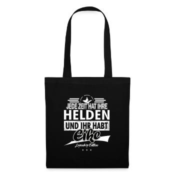 Jede Zeit hat Ihre Helden Ihr habt Eike - Stoffbeutel - Schwarz - Vorne