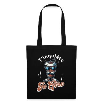 T'inquiète Je Gère Tasse De Café Cool Cadeau - Sac en tissu - noir - Devant