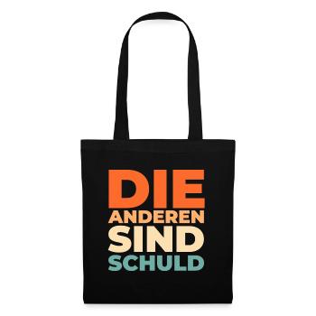 Black humor: The others are to blame - Tote Bag - black - Front