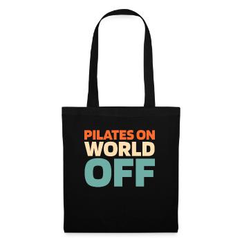 Pilates Pilates On World Off - Stoffbeutel - Schwarz - Vorne