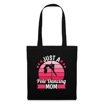 Pole Dancing Mutter Just A Pole Dancing Mom - Stoffbeutel - Schwarz - Vorne