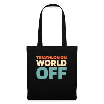 Triathlon Triathlet Triathlon On World Off - Stoffbeutel - Schwarz - Vorne
