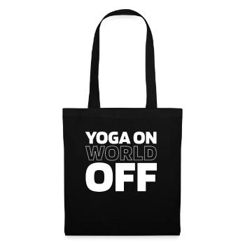 Yoga Yoga On World Off - Stoffbeutel - Schwarz - Vorne