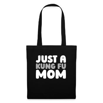 Kung Fu Just A Kung Fu Mom - Tote Bag - black - Front