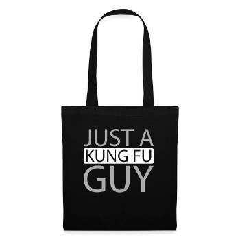 Kung Fu Just A Kung Fu Guy - Stoffbeutel - Schwarz - Vorne