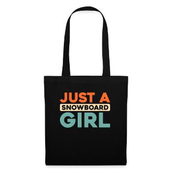Snowboard Snowboarder Just A Snowboard Girl - Tote Bag - black - Front
