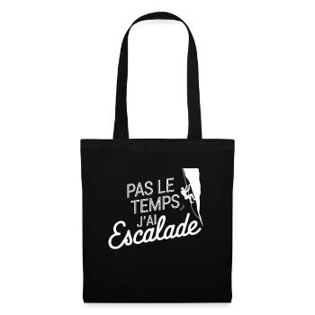 Pas Le Temps J'ai Escalade Grimpeur Passion - Sac en tissu - noir - Devant