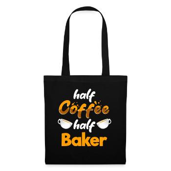 Half Coffee Half Baker Funny Baking Humor Pastry - Tote Bag - black - Front