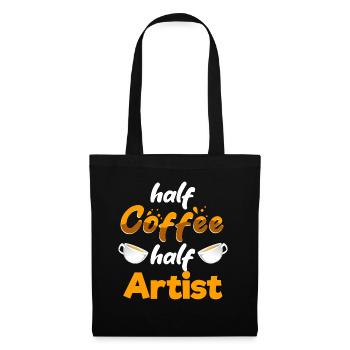 Half Coffee Half Artist Funny Art Humor Designer - Stoffbeutel - Schwarz - Vorne