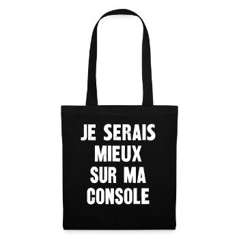 je serais mieux sur ma console - Sac en tissu - noir - Devant