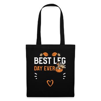 Meilleur jour de jambe de tous les temps - Thanksgiving - Sac en tissu - noir - Devant