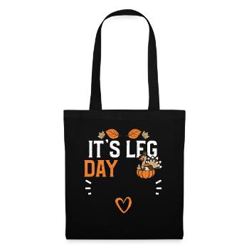 It's Leg Day - Thanksgiving - Stoffbeutel - Schwarz - Vorne
