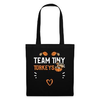 Team Tiny Turkeys - Thanksgiving - Stoffbeutel - Schwarz - Vorne
