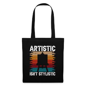 Funny Art Painter Artistic Isn ́t Stylistic Drawing - Tote Bag - black - Front