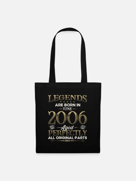 Legende Juni 2006 Jahrgang 2006 Geburtstag 2006 - Stoffbeutel - Schwarz