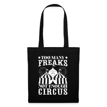 Circus Graphic Many Freaks - Not Enough Circus - Tote Bag - black - Front