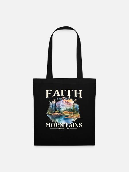 Faith can move Mountains, Matthew 17:20 - Stoffbeutel - Schwarz