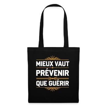 Mieux vaut prévenir que guérir - Sac en tissu - noir - Devant