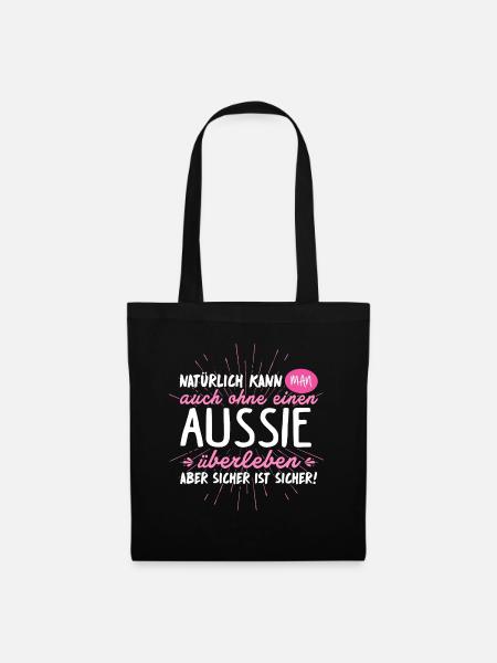 AUSSIE Hund Australian Shepherd Sprüche Geschenk - Stoffbeutel - Schwarz