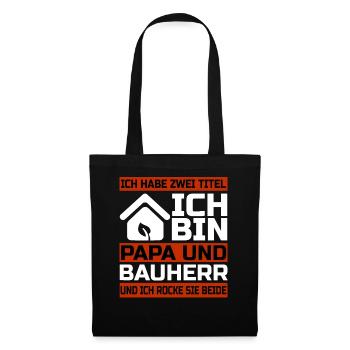 Bauherr und Papa - Hausbau Geschenk - Stoffbeutel - Schwarz - Vorne